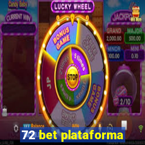 72 bet plataforma